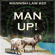 Mannish Law #20 Man Up!