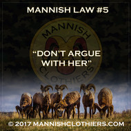 Mannish Law #5 Don't argue with her