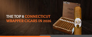 Top 8 Connecticut Wrapper Cigars in 2026
