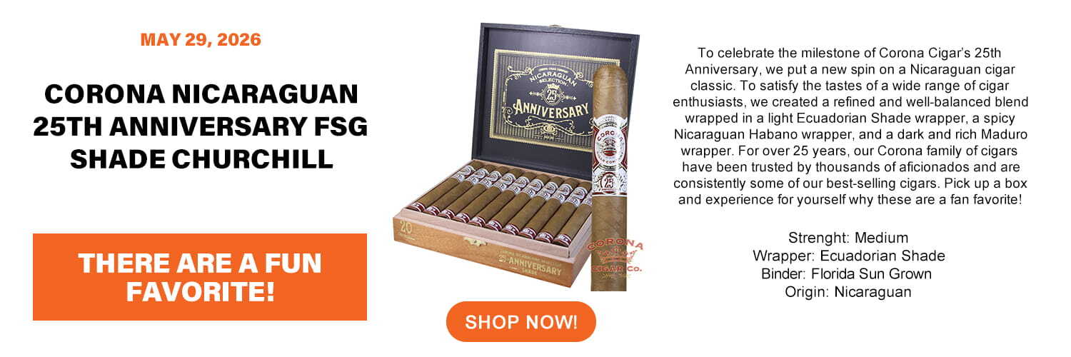 Corona Nicaraguan 25th Anniversary FSG Shade Churchill
