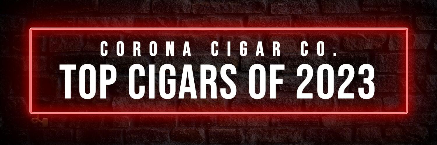 Corona Cigar Top Cigars of 2023