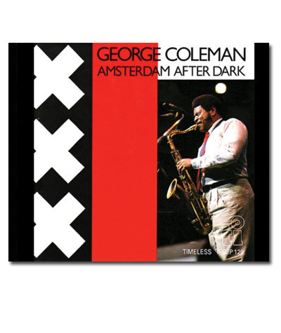 George Coleman Amsterdam After Dark - CD - 32 Bar Blues