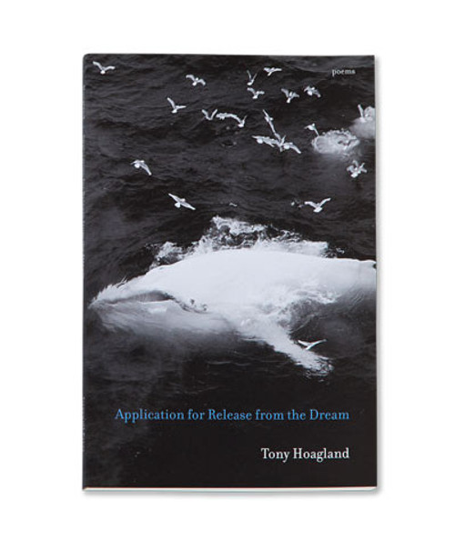 32 Bar Blues Tony Hoagland - Application For Release From The Dream, a poetry book cover featuring a black and white image of a whale and seagulls over dark ocean water.