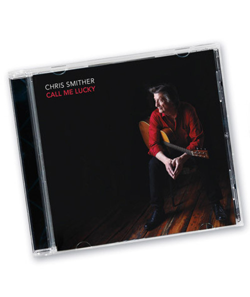 32 Bar Blues Chris Smither - Call Me Lucky, CD album cover featuring artist sitting with guitar on a dark background.