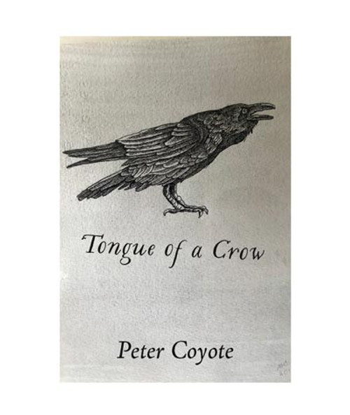 32 Bar Blues Peter Coyote - Tongue Of A Crow, album cover featuring a detailed drawing of a crow with the album title and artist's name.