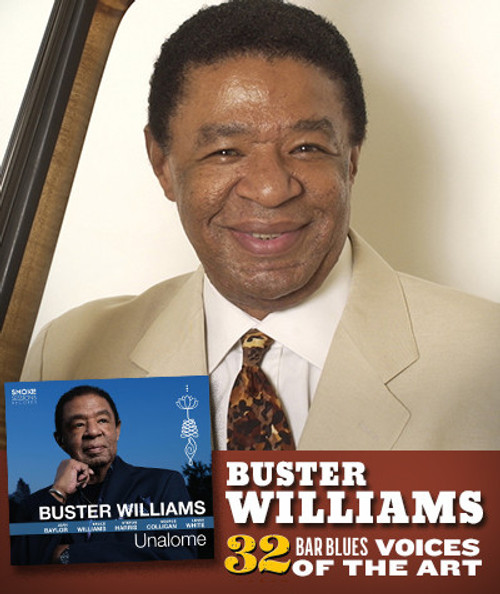 32 Bar Blues Buster Williams - Unalome, album cover featuring Buster Williams in a black suit with a blue background, holding his chin with his right hand, with text highlighting the album and artist.
