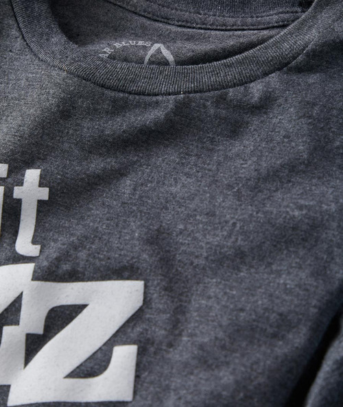 32 Bar Blues Got A Good Thing Goin' T-shirt, close-up of a dark grey T-shirt with white text graphic.
