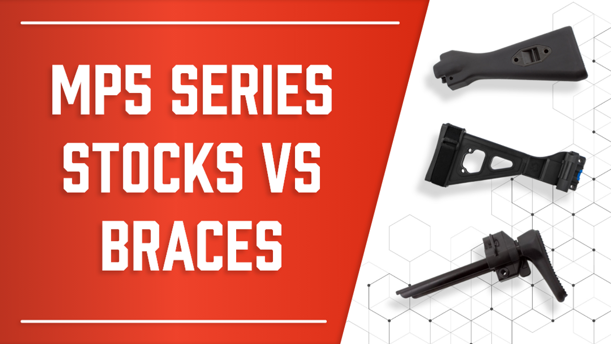 MP5 Stocks vs. Braces: What's Right for You?