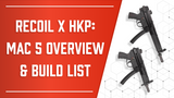 Recoil x HK Parts: MAC 5 Buildout Breakdown
