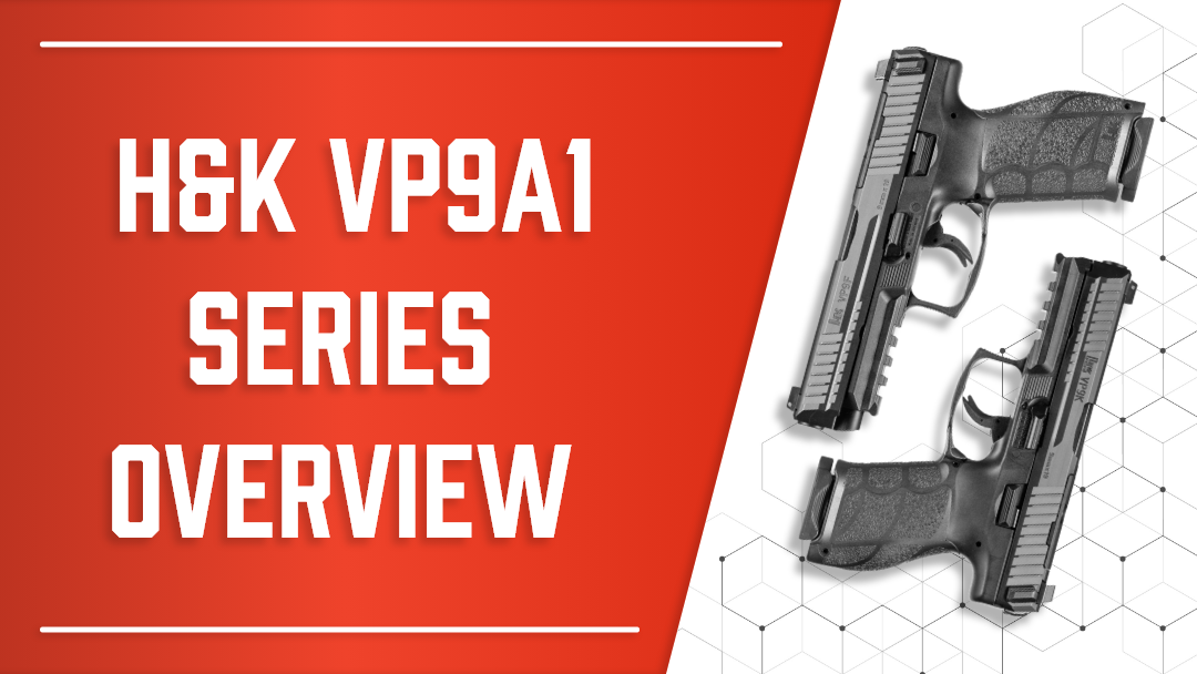 H&K VP9A1 Series Overview - HK Parts
