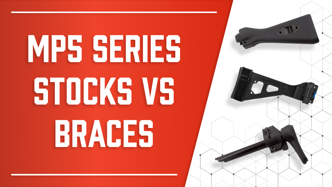 MP5 Stocks vs. Braces What's Right for You? HKPARTS