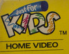 Just for Kids Home Video