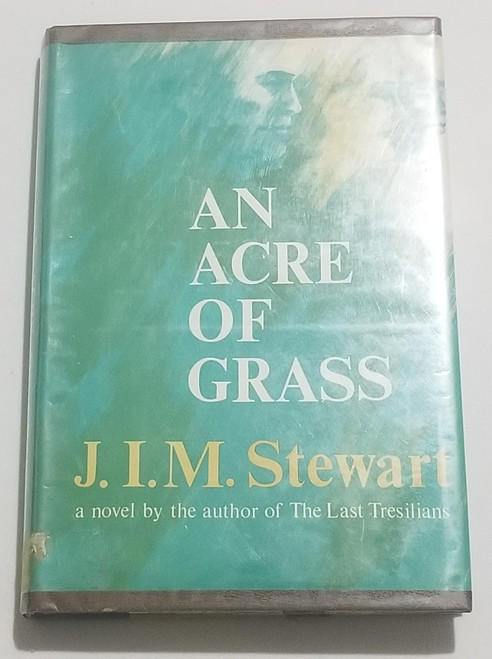 An Acre of Grass by J.I.M. Stewart 1965 Hardcover Book front