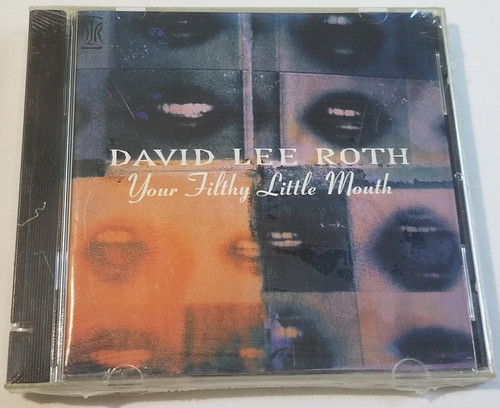 David Lee Roth Your Filthy Little Mouth CD front