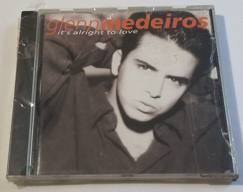 Glenn Medeiros It's Alright to Love CD front