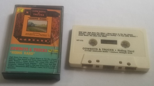 Cowboys & Trucks Riding Hard Country Music Cassette Tape front of case and side 1 of tape