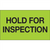 "Hold For Inspection" (Fluorescent Green) Shipping and Handling Labels