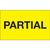 "Partial" (Fluorescent Yellow) Shipping and Handling Labels