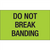 "Do Not Break Banding" (Fluorescent Green) Shipping and Handling Labels