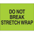 "Do Not Break Stretch Wrap"  (Fluorescent Green) Shipping and Handling Labels