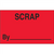 "Scrap By" (Fluorescent Red) Production Labels