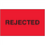 "Rejected" (Fluorescent Red) Production Labels