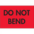 "Do Not Bend" (Fluorescent Red) Shipping Labels