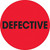 2" Circle - "Defective" Fluorescent Red Pre-Printed Inventory Control Labels