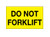 "Do Not Forklift" Shipping and Handling Labels