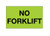 "No Forklift" (Fluorescent Green) Production Labels Shipping and Handling Labels