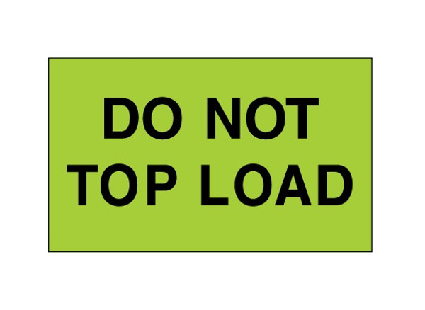 "Do Not Top Load" (Fluorescent Green) Shipping and Handling Labels