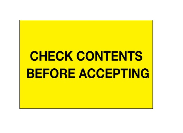 Check Contents Before Accepting" (Fluorescent Yellow) Labels Shipping and Handling Labels