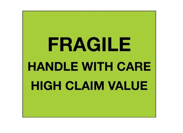 Fragile Handle With Care - High Claim Value" (Fluorescent Green) Labels Shipping and Handling Labels