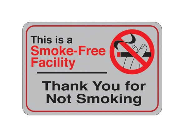 6" x 9" "Smoke-Free Facility…" Universal Instructional Facility Sign and Graphics