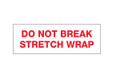 Pre-Printed Carton Sealing Tape - "Do Not Break Stretch Wrap"