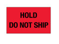 "Hold - Do Not Ship" (Fluorescent Red) Shipping and Handling Labels