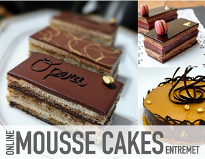 MOUSSE CAKES (ENTREMET)