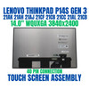 1 of 8-image forLenovo 5M11H44112: Lenovo LCD Module 14" WQUXGA Touch Glare IPS 100%DCI-P3 14.0" 3840x2400 Touch Screen Assembly