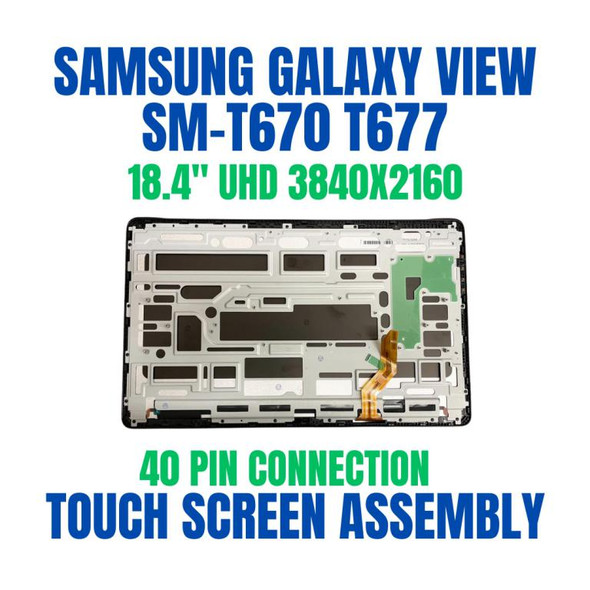1 of 9-image forSamsung SM-T670NZWAXAR 18.4" UHD 3840x2160 40 Pin Touch Screen Assembly
