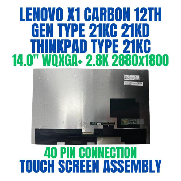 1 of 4-image forLenovo ThinkPad X1 Carbon Gen 12 21KC0066FR 14.0" WQXGA+ 2880x1800 40 Pin 2.8K Touch Screen Assembly