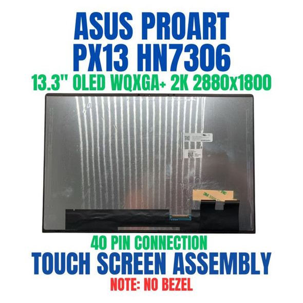 1 of 11-image forASUS PROART HN7306WU-DB72T-CB 13.3" 2880x1800 2.8K OLED Touch Screen Assembly No Bezel