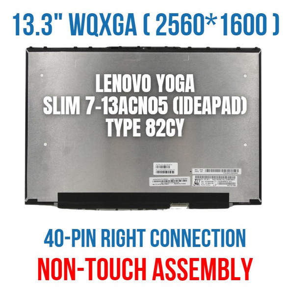 1 of 9-image forLenovo Yoga Slim 7 13ACN5 82CY000PMX 13.3" WQXGA QHD+ 2560x1600 40 Pin IPS 3K Non Touch Screen Assembly