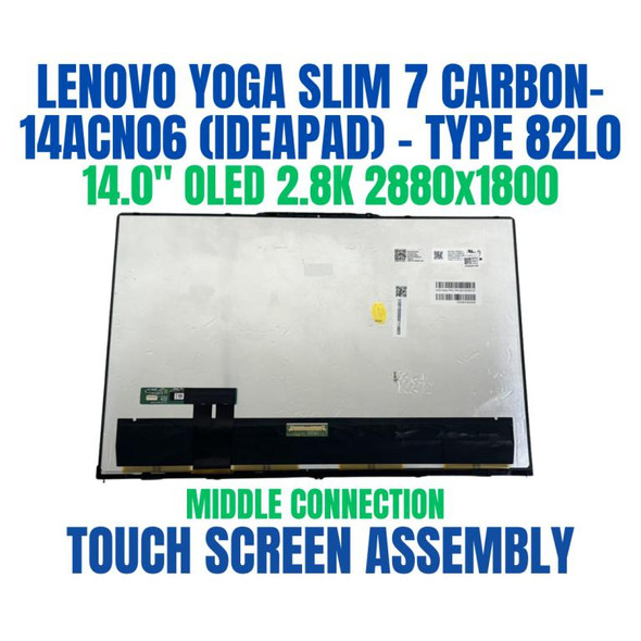 1 of 10-image forLenovo Yoga Slim 7 Carbon 14ACN6 82L0005NRK 14.0" 2880x1800 OLED Touch Screen Assembly