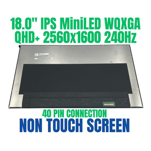 1 of 5-image for18010-18000700 NE180QDM-NM2 V8.0 18.0" Laptop MiniLED 2560X1600 EDP 40 Pin 240Hz Non Touch LCD Display Panel