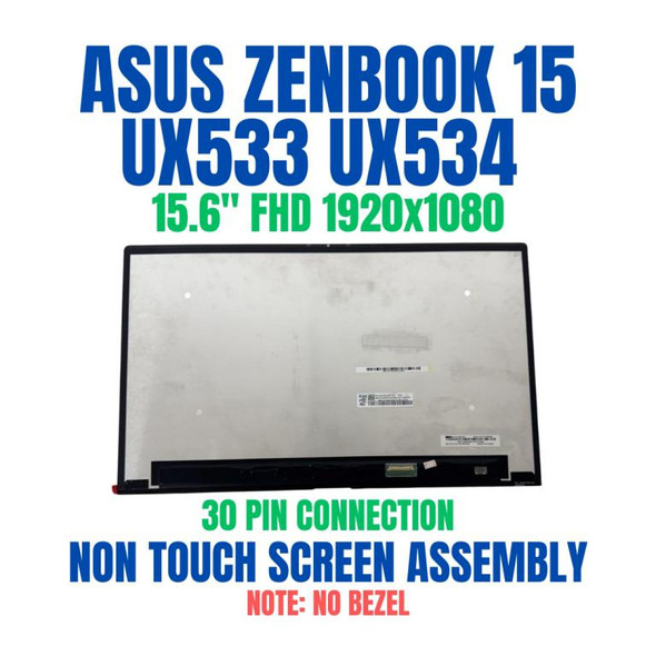 1 of 7-image forReplacement ASUS ZenBook 15 UX533 UX533F UX533FD UX533FN UX533FD-DH74 UX533FD-NS76 UX533FN-RH54 UX533FTC 15.6" IPS LCD Display Non Touch Screen Front Glass Assembly 1920x1080 30 pin (Assembly