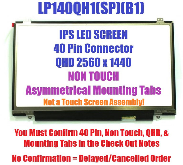 1 of 5-image for14.0" 2560x1440 LCD Screen LP140QH1-SPB1 LP140QH1(SP)(B1) Non Touch FRU 00HN826 Lenovo ThinkPad X1 Carbon Non