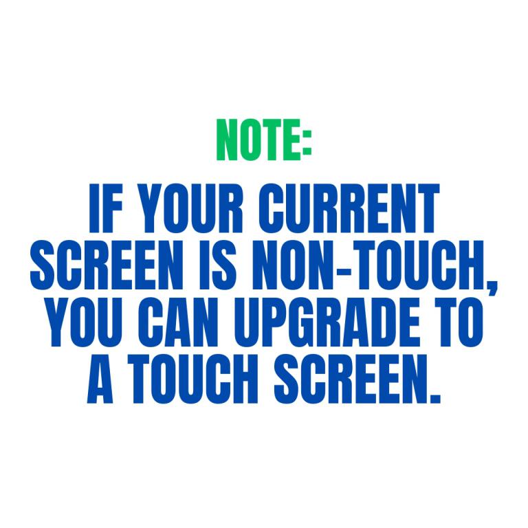 Reference image for upgrading from non-touch to touch-enabled screen