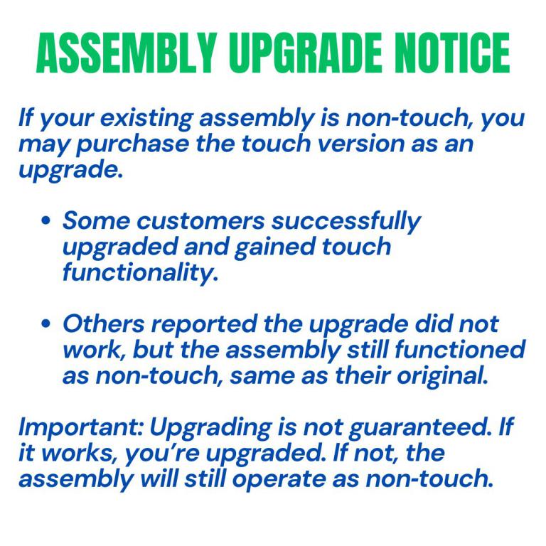 Touch vs. Non Touch Assembly Upgrade