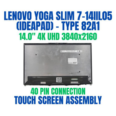 82A100EYLT Yoga Slim 7 14IIL05 14.0" 3840x2160 40 Pin Non Touch Screen Assembly