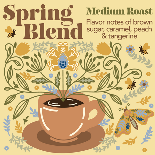 Our Spring Blend brings together carefully selected beans from Ethiopia, Brazil, and Costa Rica to create a coffee that feels fresh, lively, and comforting all at once. A bright and balanced medium roast that welcomes the season with warm notes of brown sugar and caramel, complemented by juicy hints of peach and tangerine. Smooth, vibrant, and full of fresh flavor, it’s the perfect cup for springtime sipping.